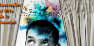 Innovación: el Mito de la Novedad