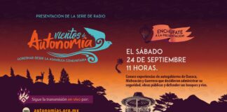 Soplarán Vientos de Autonomía, serie radiofónica sobre autogobiernos en México