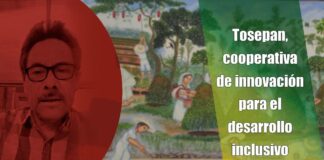 Tosepan, cooperativa de innovación para el desarrollo inclusivo