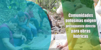 Comunidades potosinas exigen presupuesto directo para obras hídricas