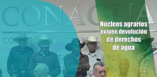 Núcleos agrarios exigen devolución de derechos de agua